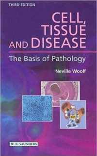 Cell, Tissue and Disease