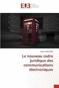 Le nouveau cadre juridique des communications electroniques