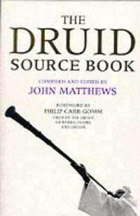 The Druid Source Book