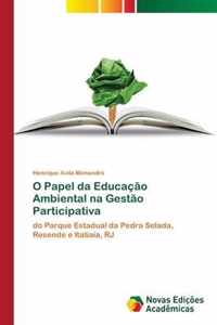 O Papel da Educacao Ambiental na Gestao Participativa