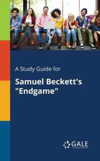 A Study Guide for Samuel Beckett's Endgame