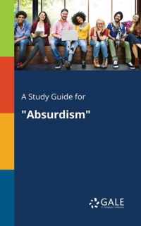 A Study Guide for Absurdism