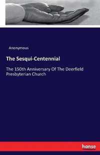 The Sesqui-Centennial