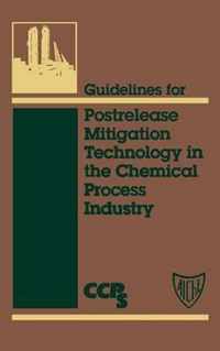Guidelines For Postrelease Mitigation Technology In The Chemical Process Industry