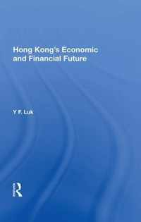 Hong Kong's Economic and Financial Future