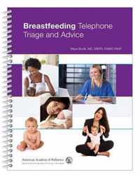 Breastfeeding Telephone Triage Triage and Advice