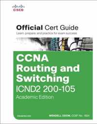 CCNA Routing and Switching ICND2 200-105 Official Cert Guide, Academic Edition