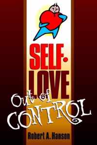 Self-love Out of Control