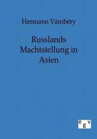 Russlands Machtstellung in Asien