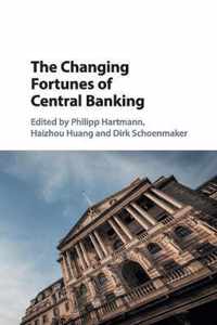 The Changing Fortunes of Central Banking