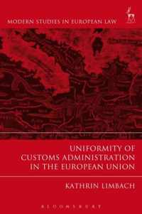 Uniformity of Customs Administration in the European Union