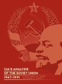 CIA's Analysis of the Soviet Union 1947-1991
