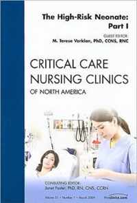 The High-Risk Neonate: Part I, An Issue of Critical Care Nursing Clinics