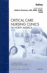 Safety, An Issue of Critical Care Nursing Clinics