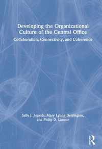 Developing the Organizational Culture of the Central Office