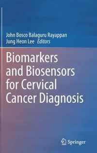 Biomarkers and Biosensors for Cervical Cancer Diagnosis