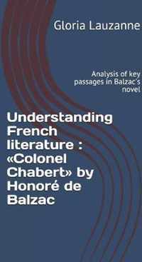 Understanding French literature: Colonel Chabert by Honore de Balzac