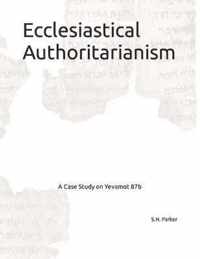 Ecclesiastical Authoritarianism