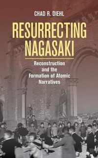 Resurrecting Nagasaki