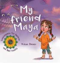 My Friend Maya