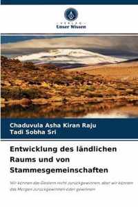 Entwicklung des landlichen Raums und von Stammesgemeinschaften