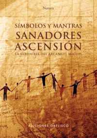 Simbolos y Mantras Sanadores Para La Ascension