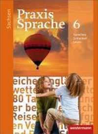Praxis Sprache 6. Schülerband. Sachsen