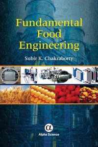 Fundamental Food Engineering