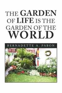 The Garden of Life Is the Garden of the World