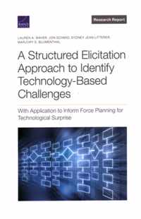 A Structured Elicitation Approach to Identify Technology-Based Challenges