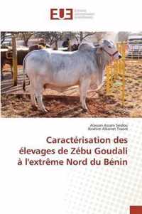 Caracterisation Des Elevages de Zebu Goudali A Lextreme Nord Du Benin