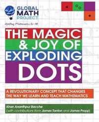 The Magic & Joy of Exploding Dots