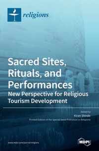 Sacred Sites, Rituals, and Performances
