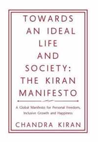 Towards an Ideal Life and Society: THE KIRAN MANIFESTO