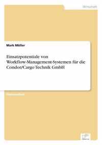 Einsatzpotentiale von Workflow-Management-Systemen fur die Condor/Cargo Technik GmbH