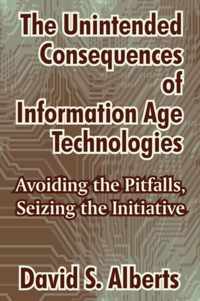 The Unintended Consequences of Information Age Technologies