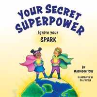 Your Secret Superpower