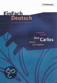 Friedrich Schiller: 'Don Carlos'. Gymnasiale Oberstufe