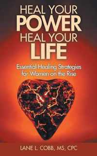 Heal Your Power Heal Your Life