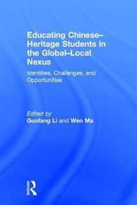 Educating Chinese-Heritage Students in the Global-Local Nexus