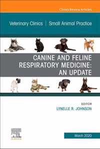 Canine and Feline Respiratory Medicine, An Issue of Veterinary Clinics of North America: Small Animal Practice