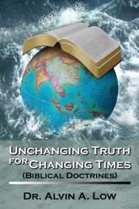 Unchanging Truth for Changing Times (Biblical Doctrines)