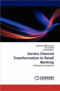 Service Channel Transformation in Retail Banking