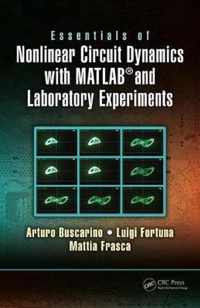 Essentials of Nonlinear Circuit Dynamics With Matlab and Laboratory Experiments