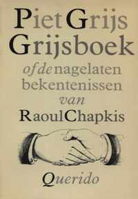 Grijsboek of De nagelaten bekentenissen van Raoul Chapkis