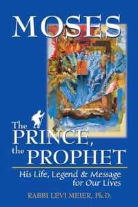 Moses-The Prince, The Prophet