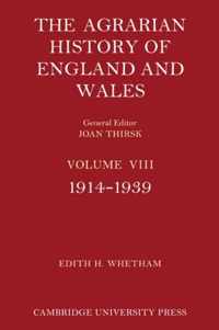 Agrarian History Of England And Wales: Volume 8, 1914-1939