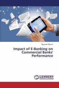 Impact of E-Banking on Commercial Banks' Performance