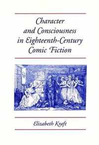 Character and Consciousness in Eighteenth-century Comic Fiction