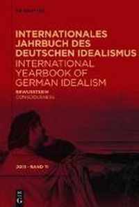 Internationales Jahrbuch des Deutschen Idealismus / International Yearbook of German Idealism. Bewusstsein/Consciousness